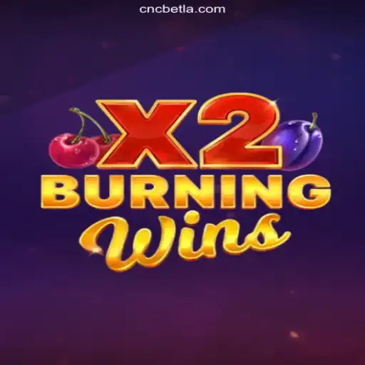 BurningWinsX2: Unleashing Excitement with CNC Bet Oficial