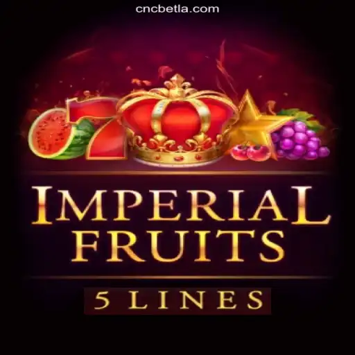 ImperialFruits5: A Royal Gaming Experience on CNC Bet Oficial