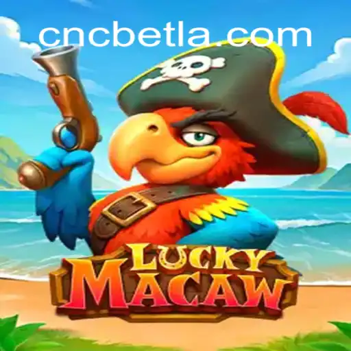 Experience the Thrills of LuckyMacaw at CNC bet Oficial